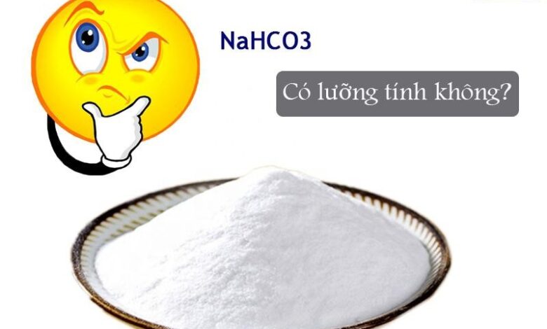 NaHCO3 có lưỡng tính không? Tính chất hóa học của NaHCO3